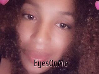 EyesOnMe