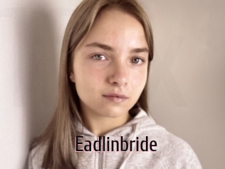 Eadlinbride