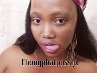 Ebonyphatpussyx