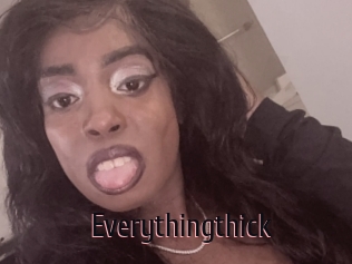 Everythingthick