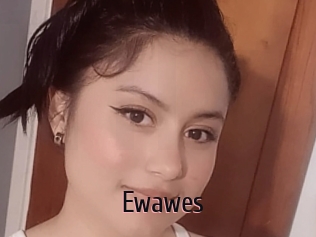 Ewawes