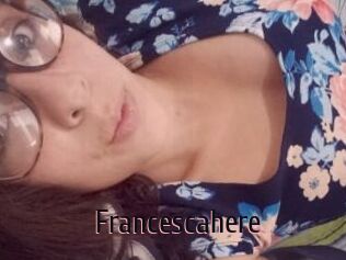 Francescahere