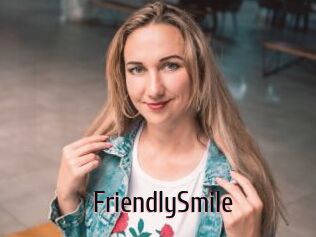 FriendlySmile