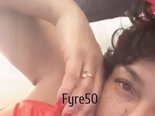 Fyre50