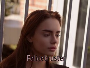 Felicebruster