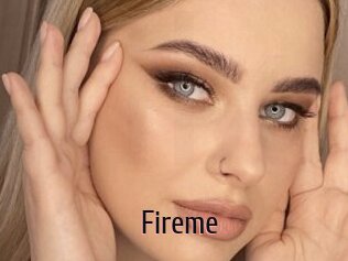 Fireme