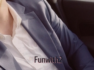 Funwith2