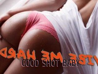 GOOD_SHOT_BABY