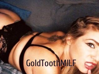 GoldToothMILF