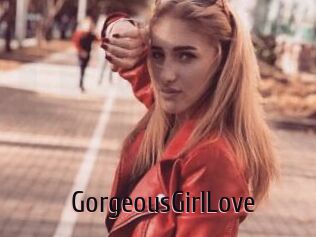 GorgeousGirlLove
