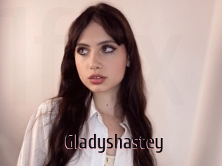 Gladyshastey