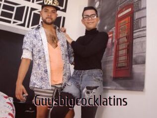 Guysbigcocklatins