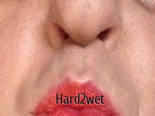 Hard2wet