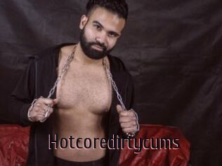 Hotcoredirtycums
