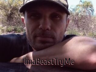 ImaBeastTryMe