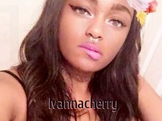 Ivannacherry