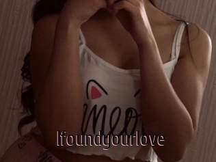 Ifoundyourlove