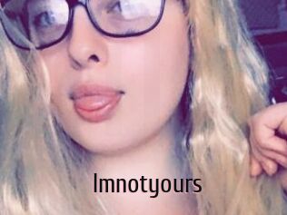 Imnotyours