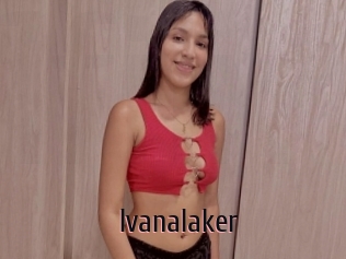 Ivanalaker