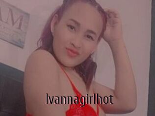 Ivannagirlhot