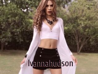 Ivannahudson