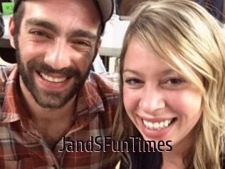 JandSFunTimes