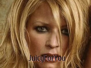 JuicyForYou