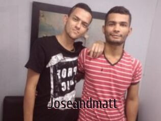 Joseandmatt