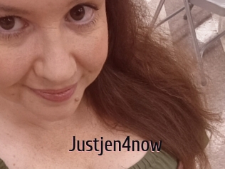 Justjen4now