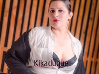 Kikaduque