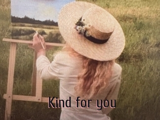 Kind_for_you