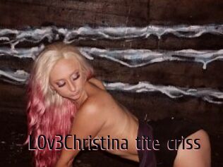 L0v3Christina_tite_criss