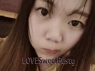 LOVESweetBusty
