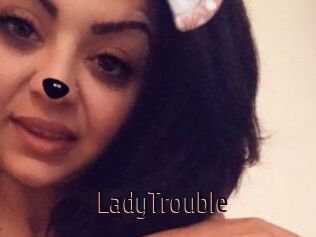 LadyTrouble