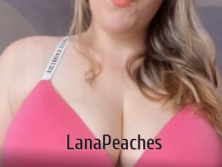 LanaPeaches
