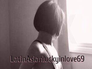 LatinAsianluckyinlove69