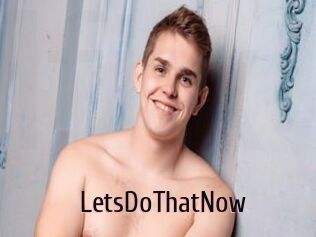 LetsDoThatNow 1 film x