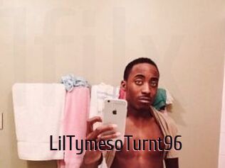 LilTymesoTurnt96
