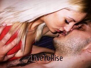 LiveToRise