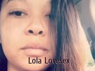 Lola_Lovesex