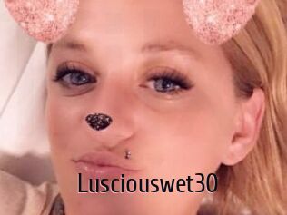 Lusciouswet30