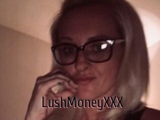 LushMoneyXXX