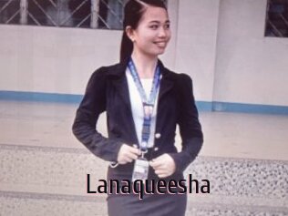 Lanaqueesha
