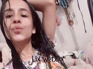 Lix_wetxxx