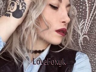 LoveFoxyk