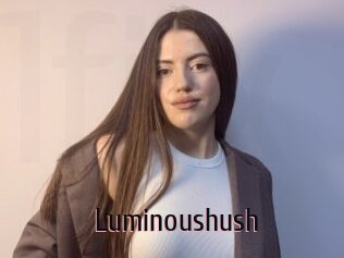 Luminoushush