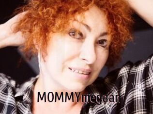 MOMMYmegaan