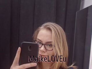 MaikeLOVEu