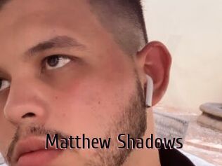 Matthew_Shadows