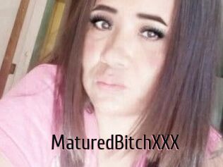 MaturedBitchXXX